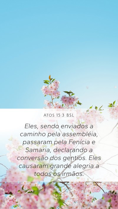 Atos 15:3 BSL Bible Verse Image