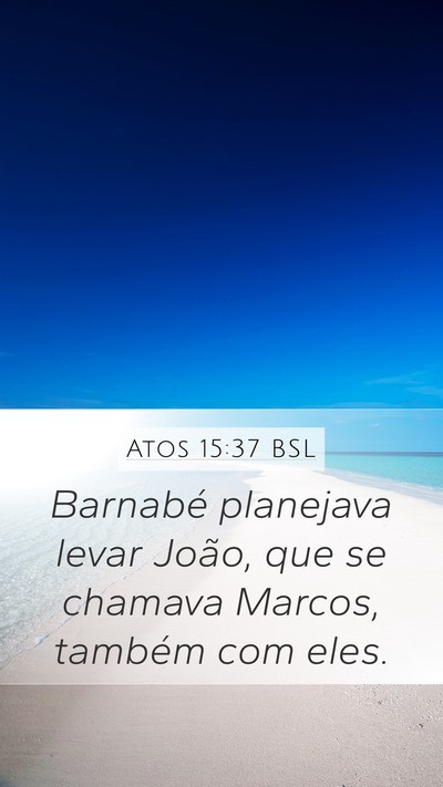 Atos 15:37 BSL Bible Verse Image