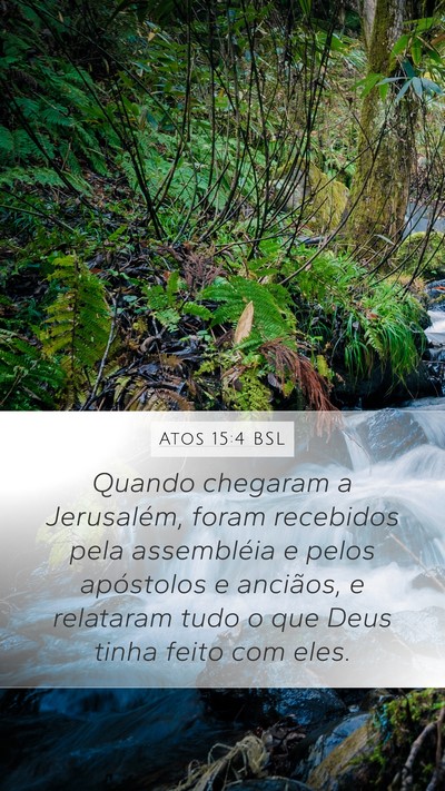 Atos 15:4 BSL Bible Verse Image