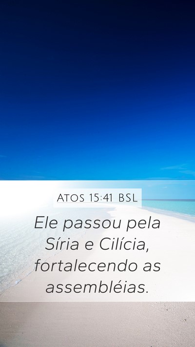 Atos 15:41 BSL Bible Verse Image