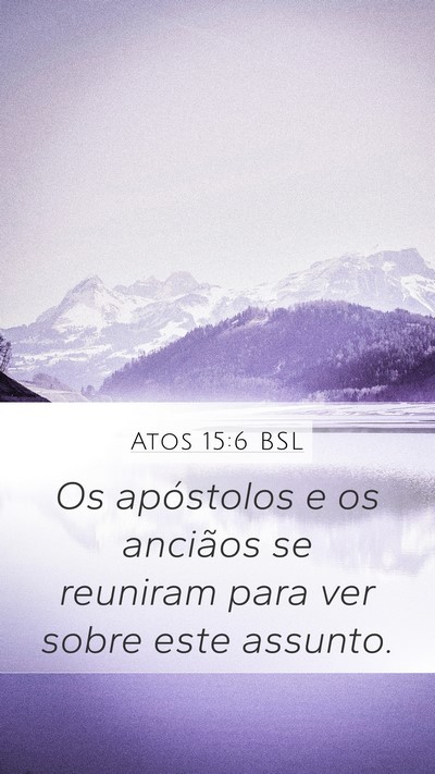 Atos 15:6 BSL Bible Verse Image