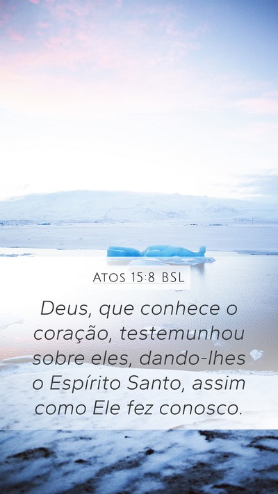 Atos 15:8 BSL Bible Verse Image