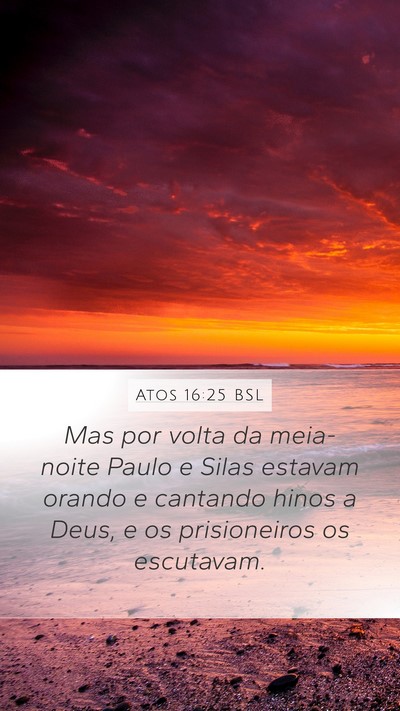 Atos 16:25 BSL Bible Verse Image