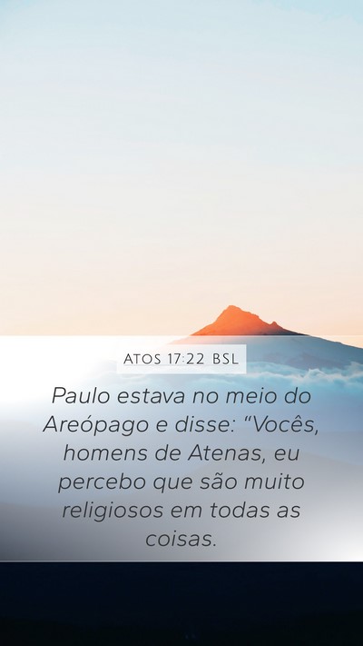 Atos 17:22 BSL Mobile Phone Wallpaper - Paulo estava no meio do Areópago e disse: - Mobile Bible Verse Wallpaper