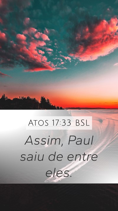 Atos 17:33 BSL Mobile Phone Wallpaper - Assim, Paul saiu de entre - Mobile Bible Verse Wallpaper