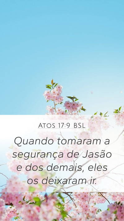 Atos 17:9 BSL Mobile Phone Wallpaper - Quando tomaram a segurança de Jasão e dos - Mobile Bible Verse Wallpaper