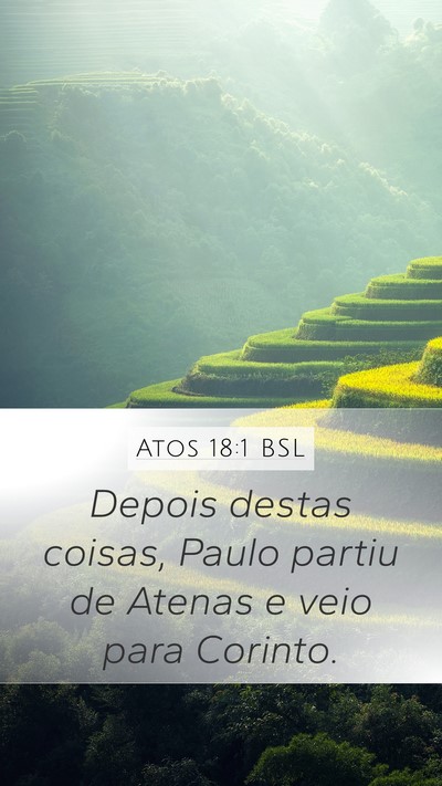 Atos 18:1 BSL Mobile Phone Wallpaper - Depois destas coisas, Paulo partiu de Atenas e - Mobile Bible Verse Wallpaper