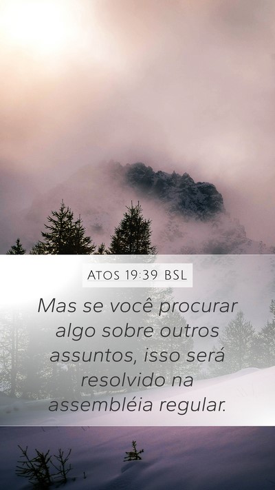 Atos 19:39 BSL Mobile Phone Wallpaper - Mas se você procurar algo sobre outros assuntos, - Mobile Bible Verse Wallpaper