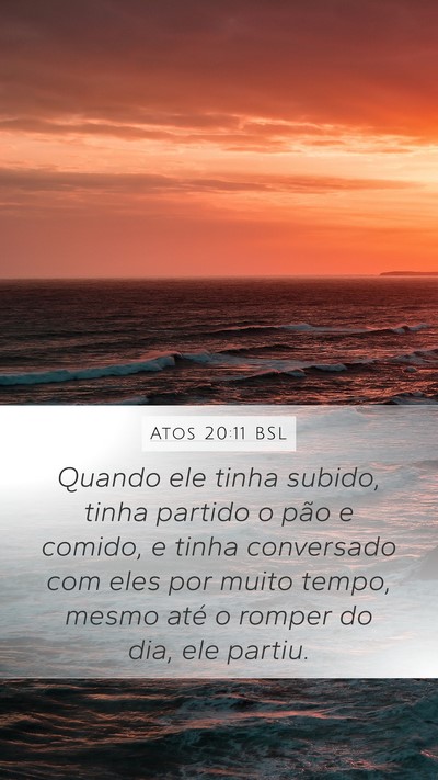 Atos 20:11 BSL Bible Verse Image