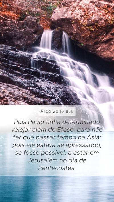 Atos 20:16 BSL Bible Verse Image