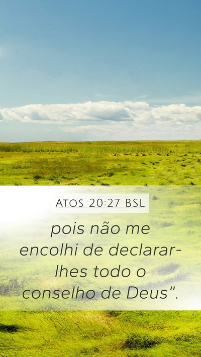 Atos 20:27 BSL Bible Verse Image