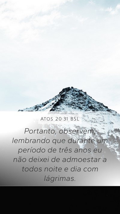 Atos 20:31 BSL Bible Verse Image