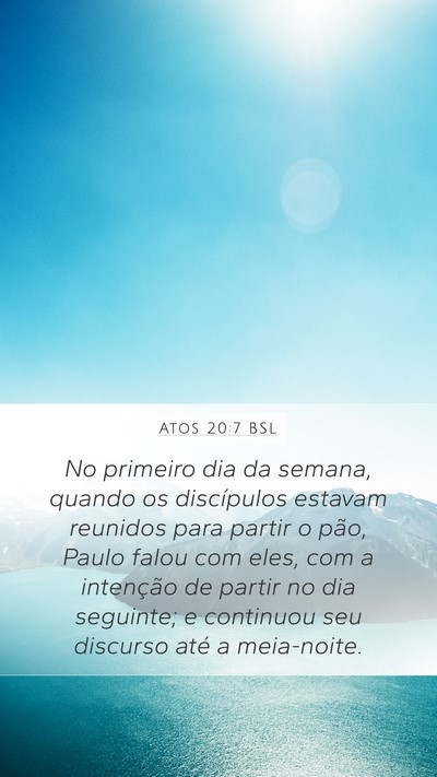 Atos 20:7 BSL Bible Verse Image