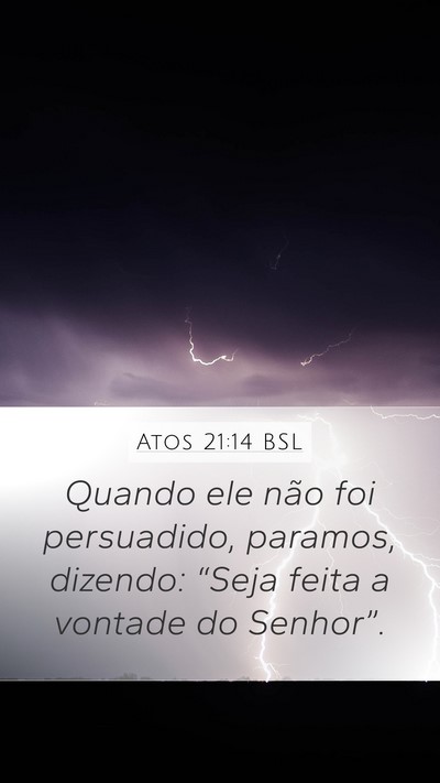 Atos 21:14 BSL Bible Verse Image