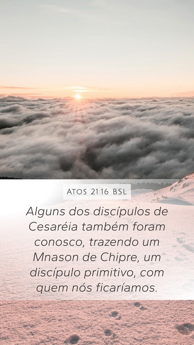 Atos 21:16 BSL Bible Verse Image