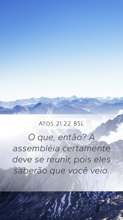 Atos 21:22 BSL Bible Verse Image