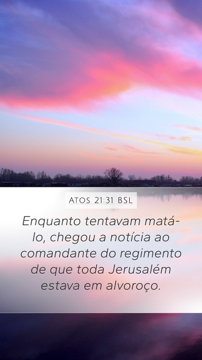 Atos 21:31 BSL Bible Verse Image