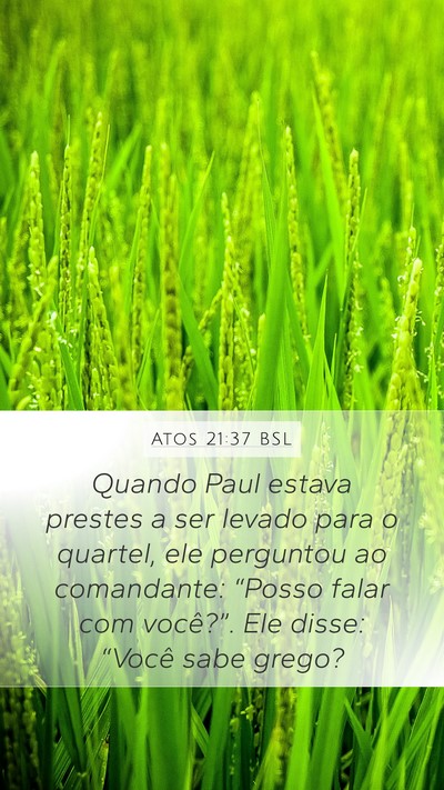 Atos 21:37 BSL Bible Verse Image