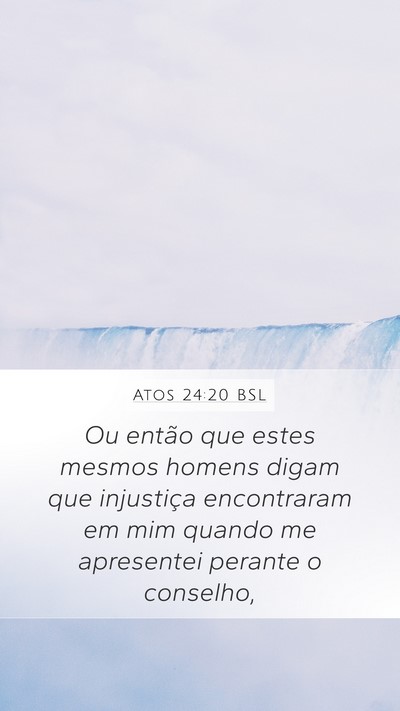 Atos 24:20 BSL Bible Verse Image