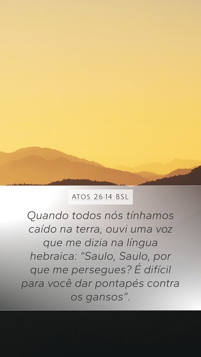 Atos 26:14 BSL Bible Verse Image