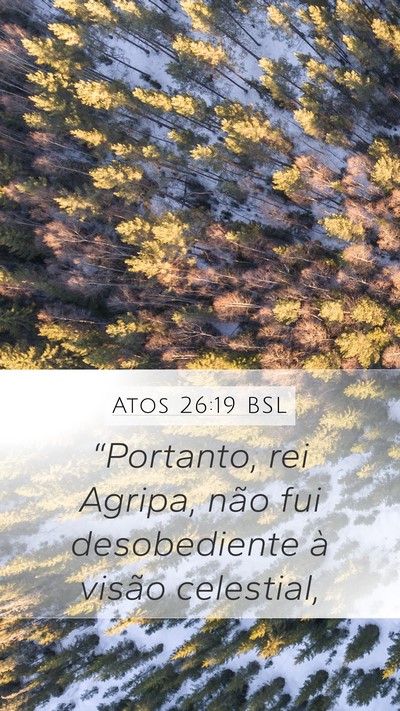 Atos 26:19 BSL Bible Verse Image