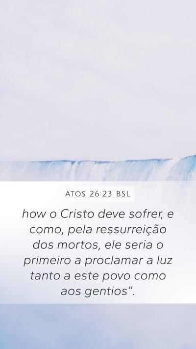 Atos 26:23 BSL Bible Verse Image
