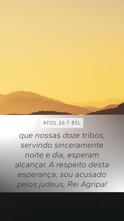 Atos 26:7 BSL Bible Verse Image