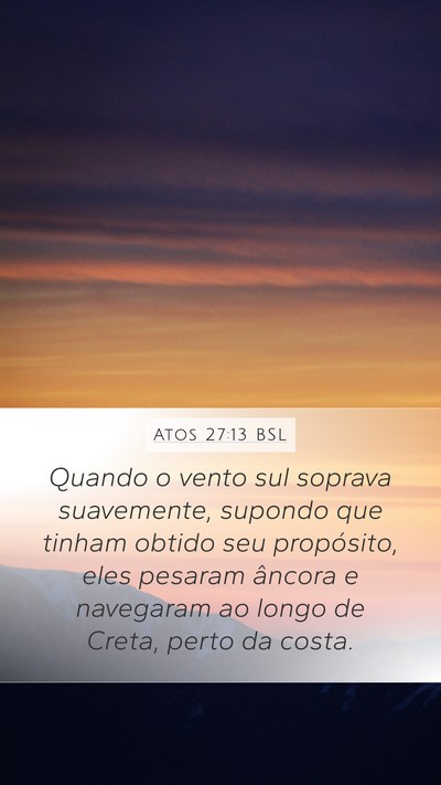 Atos 27:13 BSL Bible Verse Image