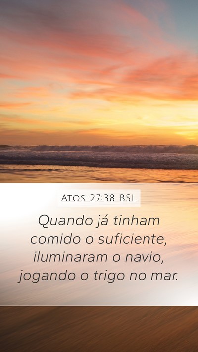 Atos 27:38 BSL Bible Verse Image