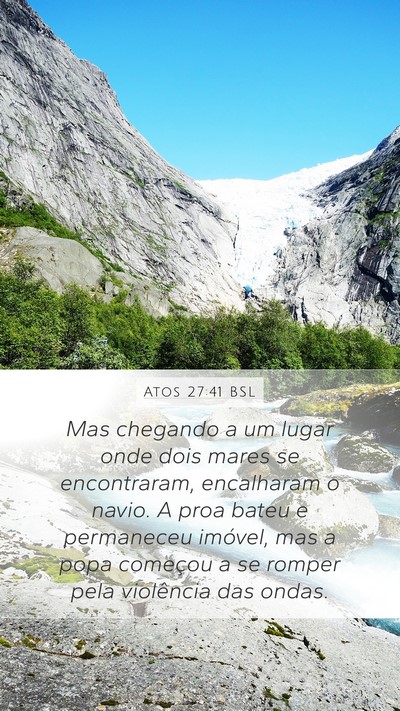 Atos 27:41 BSL Bible Verse Image