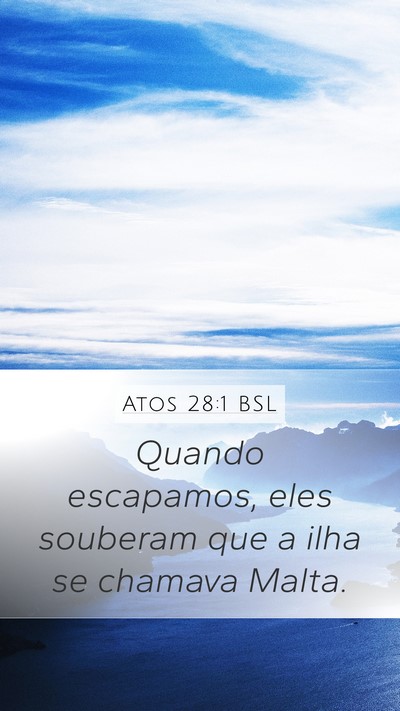 Atos 28:1 BSL Bible Verse Image