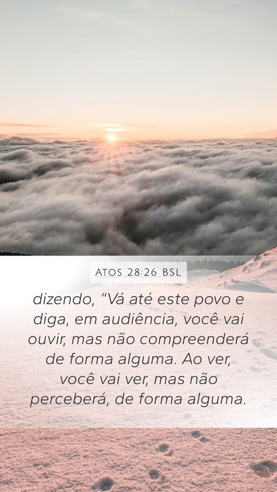 Atos 28:26 BSL Bible Verse Image