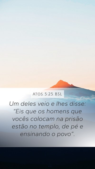Atos 5:25 BSL Bible Verse Image