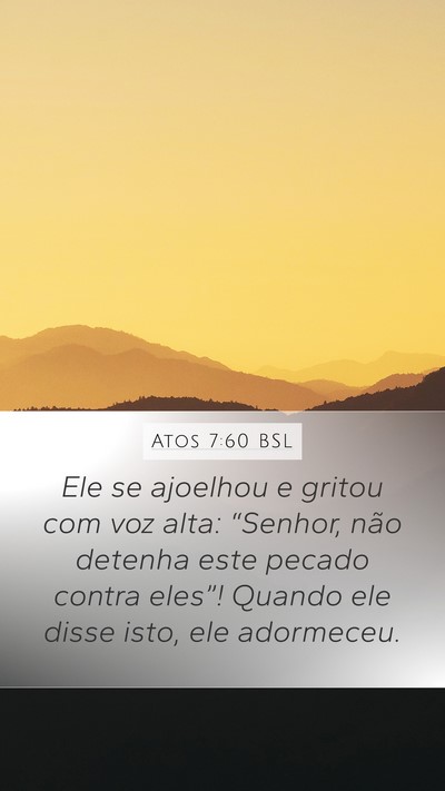 Atos 7:60 BSL Bible Verse Image