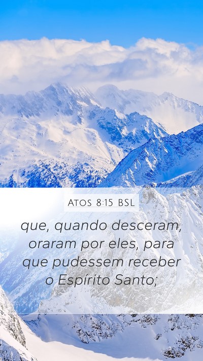 Atos 8:15 BSL Bible Verse Image