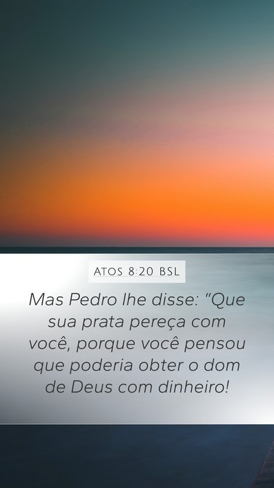 Atos 8:20 BSL Bible Verse Image
