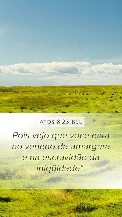 Atos 8:23 BSL Bible Verse Image