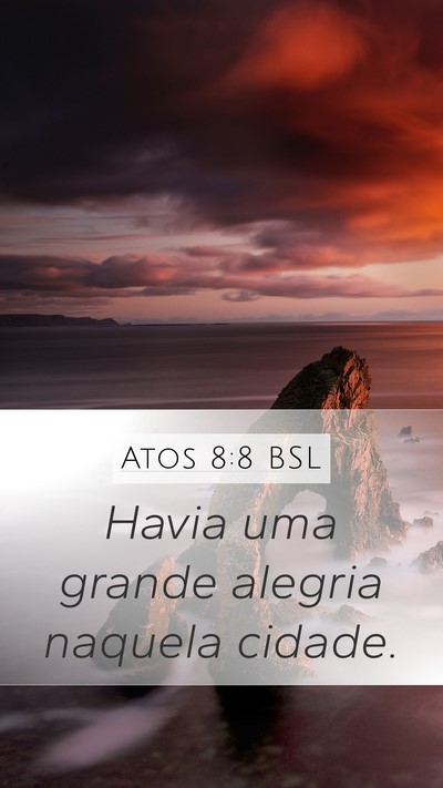 Atos 8:8 BSL Mobile Phone Wallpaper - Havia uma grande alegria naquela - Mobile Bible Verse Wallpaper
