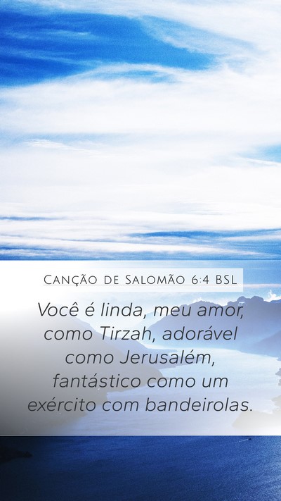 Canção de Salomão 6:4 BSL Bible Verse Image