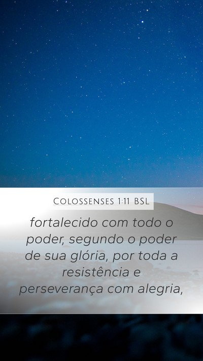 Colossenses 1:11 BSL Bible Verse Image