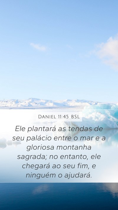 Daniel 11:45 BSL Bible Verse Image
