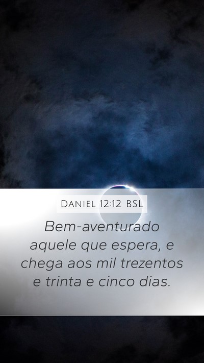 Daniel 12:12 BSL Bible Verse Image