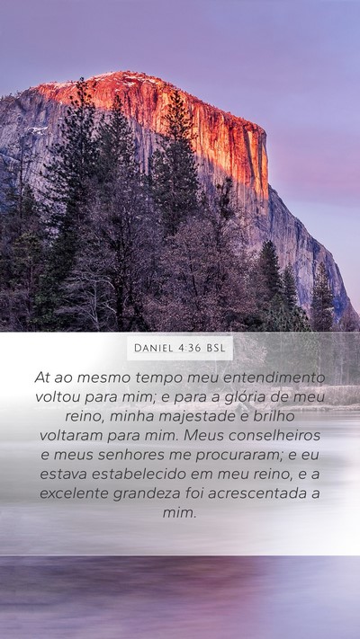 Daniel 4:36 BSL Mobile Phone Wallpaper - At ao mesmo tempo meu entendimento voltou para - Mobile Bible Verse Wallpaper