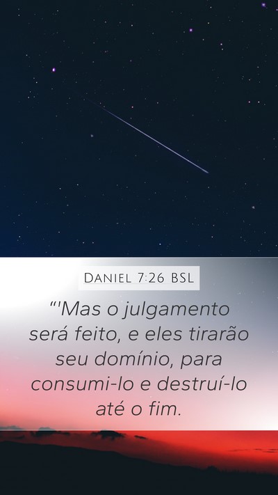 Daniel 7:26 BSL Mobile Phone Wallpaper - “'Mas o julgamento será feito, e eles tirarão - Mobile Bible Verse Wallpaper