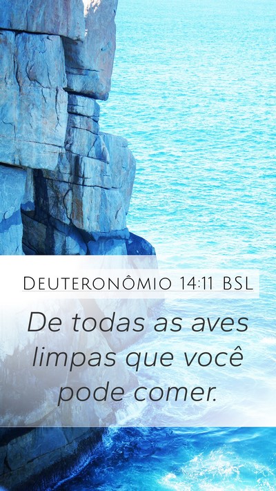 Deuteronômio 14:11 BSL Mobile Phone Wallpaper - De todas as aves limpas que você pode - Mobile Bible Verse Wallpaper