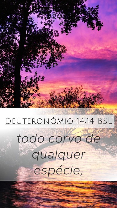 Deuteronômio 14:14 BSL Mobile Phone Wallpaper - todo corvo de qualquer - Mobile Bible Verse Wallpaper