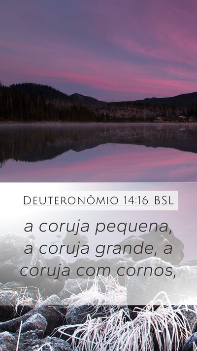 Deuteronômio 14:16 BSL Mobile Phone Wallpaper - a coruja pequena, a coruja grande, a coruja com - Mobile Bible Verse Wallpaper