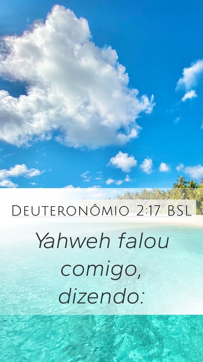 Deuteronômio 2:17 BSL Mobile Phone Wallpaper - Yahweh falou comigo, - Mobile Bible Verse Wallpaper