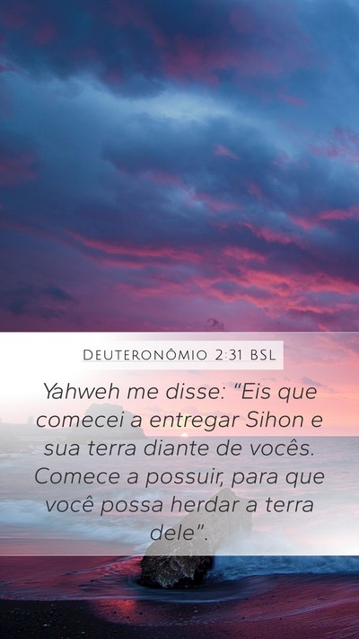 Deuteronômio 2:31 BSL Bible Verse Image