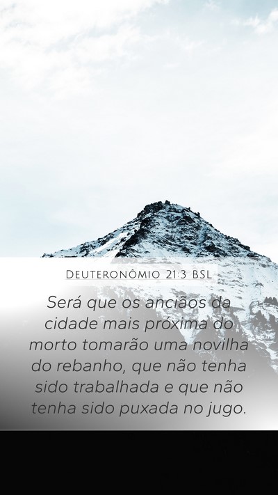 Deuteronômio 21:3 BSL Mobile Phone Wallpaper - Será que os anciãos da cidade mais próxima do - Mobile Bible Verse Wallpaper